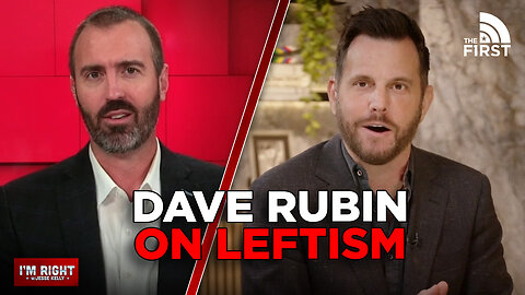 How Dave Rubin Walked Away From Leftism