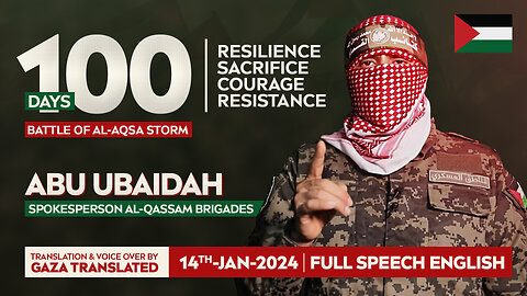 100 Days - Battle of Al-Aqsa Storm | Abu Ubaidah Speech [English Translation]