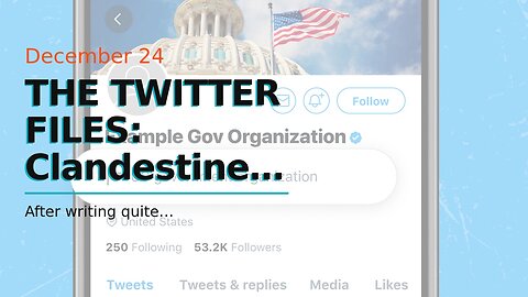 THE TWITTER FILES: Clandestine Government Agency Edition