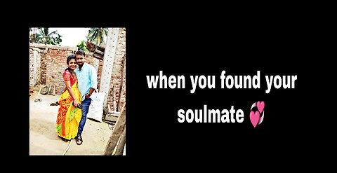 When you found your soulmate