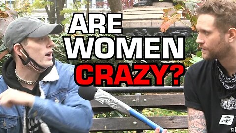 Are Women Crazy?