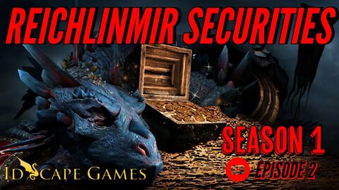 Reichlinmir Securities - Season 1 - Episode 2 - D&D Forgotten Realms