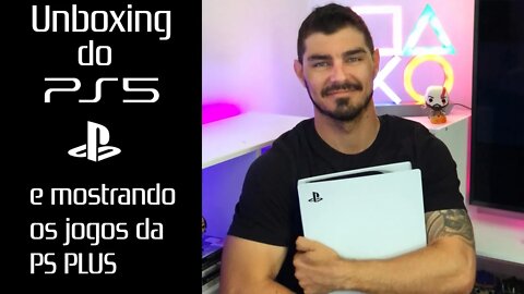 UNBOXING DO PLAYSTATION 5 - COLEÇÃO DE JOGOS GRATUITOS PS PLUS