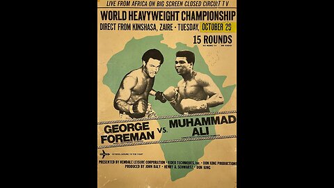 The Rumble in The Jungle - Muhammad Ali vs George Foreman