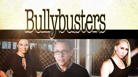 Bullybusters - Bullying Awareness Documentary