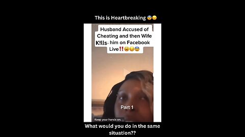 😨WOMAN ENDS HUSBAND LIFE ON FACEBOOK LIVE