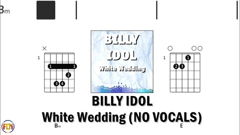 BILLY IDOL White Wedding FCN GUITAR CHORDS & LYRICS NO VOCALS