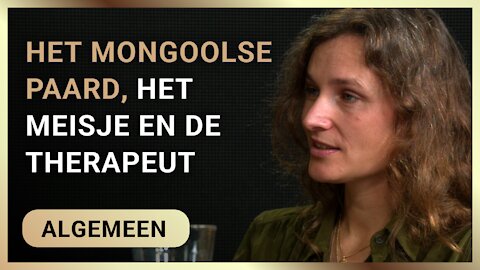 “Het Mongoolse paard, het meisje en de therapeut” - Peter Toonen en Hesther Selbeck