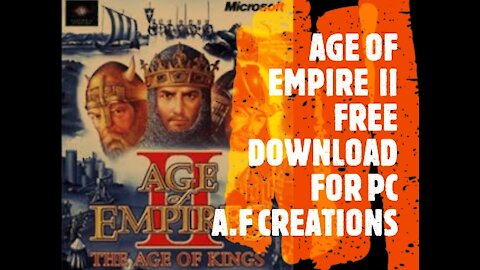 AGE OF EMPIRE II / THE OF KING FREE DOWNLOAD FOR PC