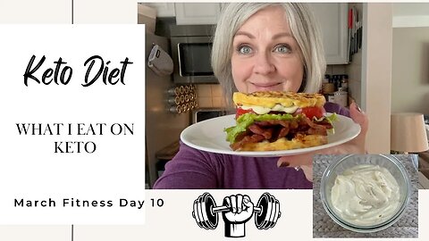 March Fitness Day 11 / Clean Keto Under 20 Carbs / Mayo Recipe