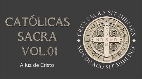 Católicas Sacra (Vol. 01) Playlist Católica ヅ