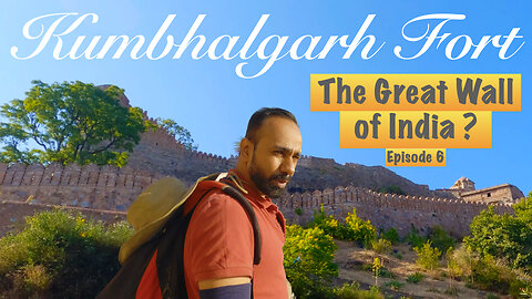 Kumbhalgarh Fort: Where legends and landscapes meet | Travel Vlog | Episode 6