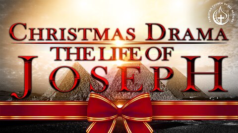 JOSEPH'S LIFE!!! | Christmas Drama at the CCOAN - Thessalonica