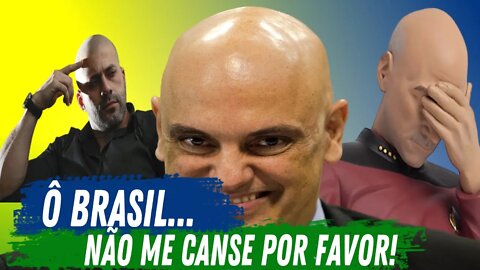 BRASIL NÃO ME CANSA POR FAVOR!