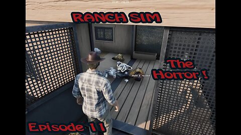 Ranch Sim - Ep 11 - Bad day at the Coop