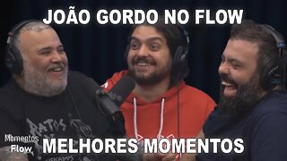 JOÃO GORDO NO FLOW - MELHORES MOMENTOS | MOMENTOS FLOW