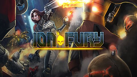 ION FURY TRAILER