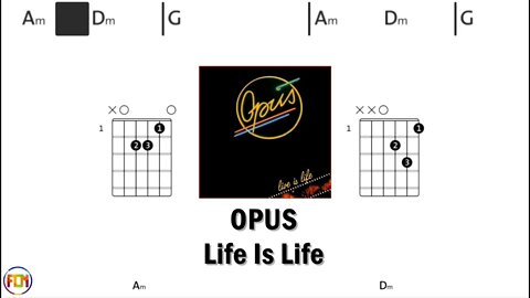 OPUS Life Is Life - Guitar Chords & Lyrics HD