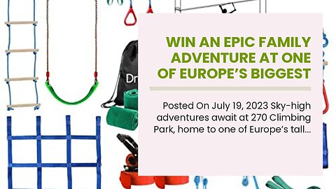 Win an epic family adventure at one of Europe’s biggest high ropes courses