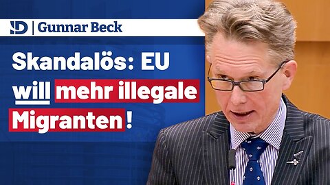 💥Skandalös: Aus illegaler Migration wird IRREGULÄRE Migration!💥@MdEP Dr. Gunnar Beck🙈