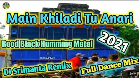 Main Khiladi Tu Anari || Rood Show Humming Full Matal Dance Mix || DJ Srimanta Remix