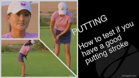 PUTTING: How to test if you have a good putting stroke