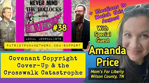 Patriot Punkcast #38 - Covenant Copyright Coverup & Crosswalk Catastrophe