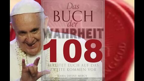 Botschaft an Priester, Bischöfe, Kardinäle über den Falschen Propheten - (Buch der Wahrheit Nr 108)