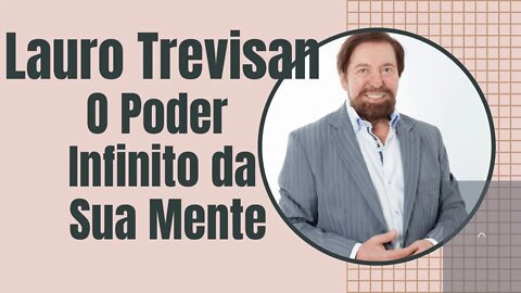 🗣📖 Áudiolivro ÁudioBook - O Poder Infinito da Sua Mente por Lauro Trevisan Completo.