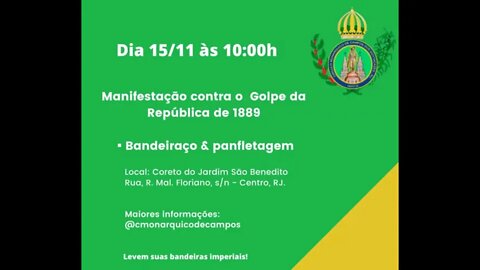 15/11 BANDEIRAÇO de 15 de NOVEMBRO: PROTESTA CONTRA O GOLPE REPUBLICANO CONTRA A FAMILIA IMPERIAL