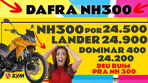 🏍️ DAFRA NH 300 📍LANDER 📍DOMINAR 400 📍XRE 300 SAHARA 💲💲 SERÁ QUE A DAFRA SE POSICIONOU BEM NO PREÇO❓