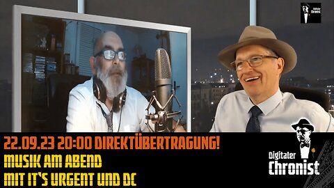 Aufzeichnung vom 22.09.23 Direktübertragung! Musik am Abend mit it's urgent und DC