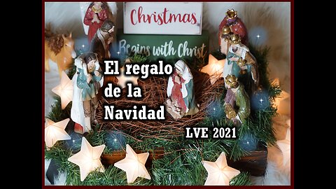 La Esposa de Yeshúa 99 - El Regalo de la Navidad 2021