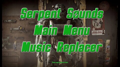 Fallout 4 -Serpent Sounds Main Menu Music Replacer - PC/Xbox