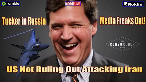 Tucker Carlson in Russia; US vs Iran So Far Away, Border Crisis PsyOp?