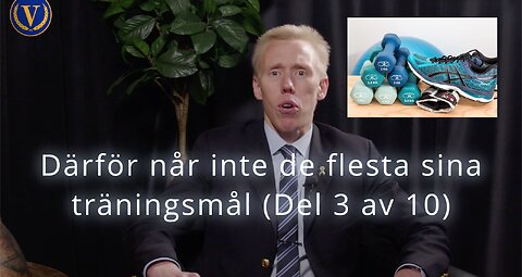 Så når du dina träningsmål träningsmål– Del 3 av 10 (God självkännedom)