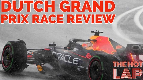 Dutch Grand Prix 2023 Review