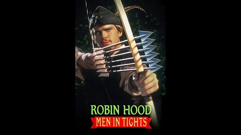 Robin Hood "Men In Tights" (Song)