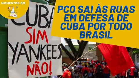 PCO sai às ruas em defesa de Cuba por todo Brasil | Momentos Conexão América Latina