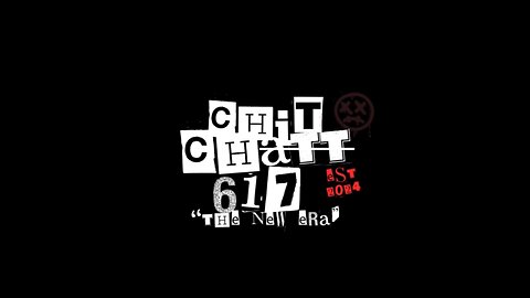 WHATS GOOD CHITCHATT617 FAMILY!!!