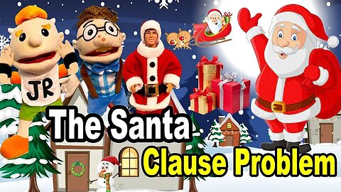 SML Movie - The Santa Clause Problem! - Full Episode