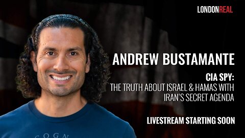 Andrew Bustamante - CIA Spy: The Truth About Israel & Hamas With Iran’s Secret Agenda