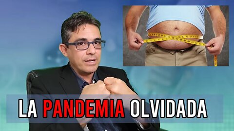 Obesidad: la pandemia olvidada