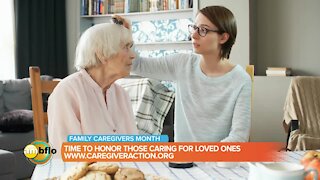 Family Caregivers Month - Time to honor those caring for loved ones.