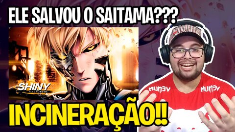 REACT Incineração | Genos (One Punch Man) Shiny Prod. Try'xl