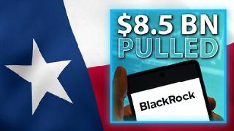 Texas Devastates BlackRock, Pulls $8.5 Billion Investment Over ESG Insanity