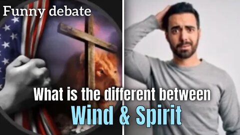 what is the different between wind and spirit funny debate