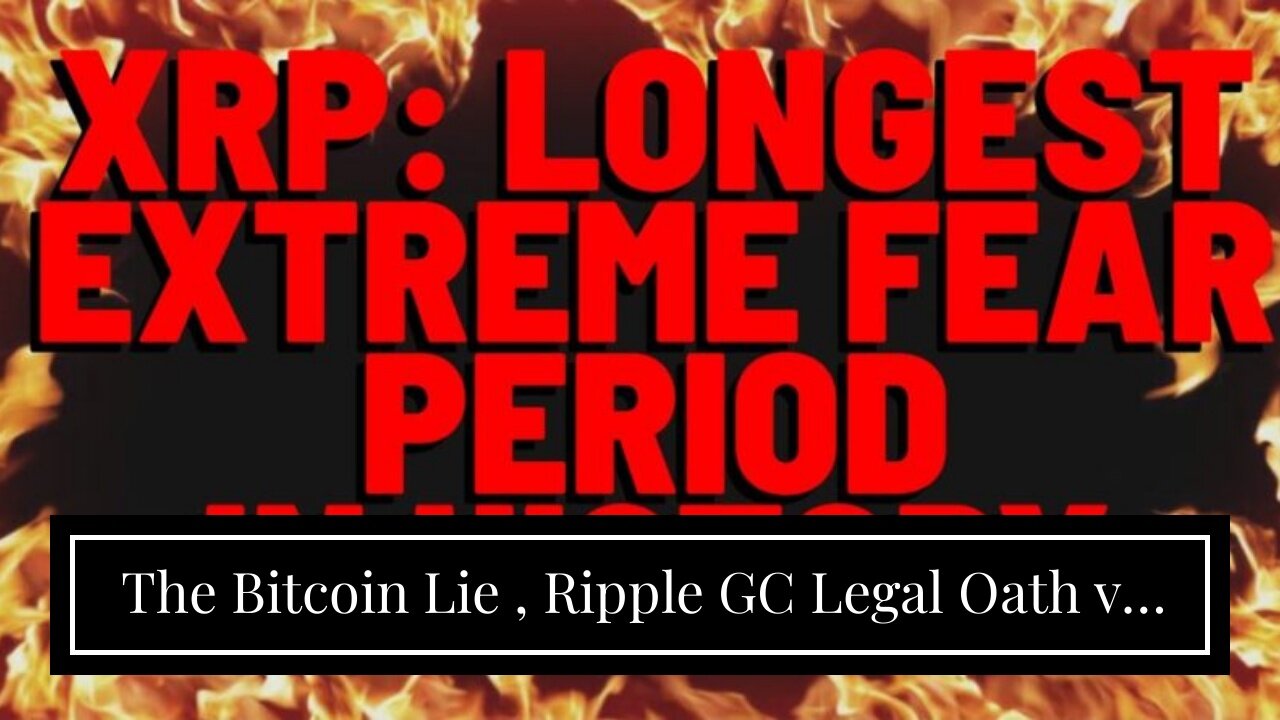 The Bitcoin Lie , Ripple GC Legal Oath vs. SEC Wall Street Oath & XRP ...