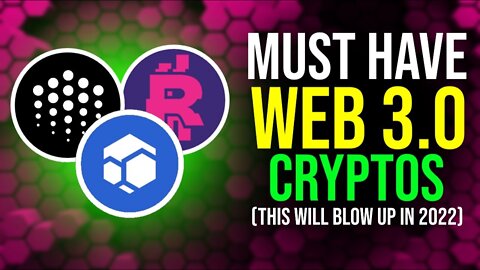 Top Web 3.0 Cryptos You Must Have In 2022! (THIS WEB 3.0 CRYPTOS WILL EXPLODE IN 2022)