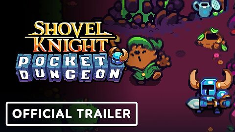 Shovel Knight Pocket Dungeon Puzzler's Pack DLC - Official Announcement Trailer